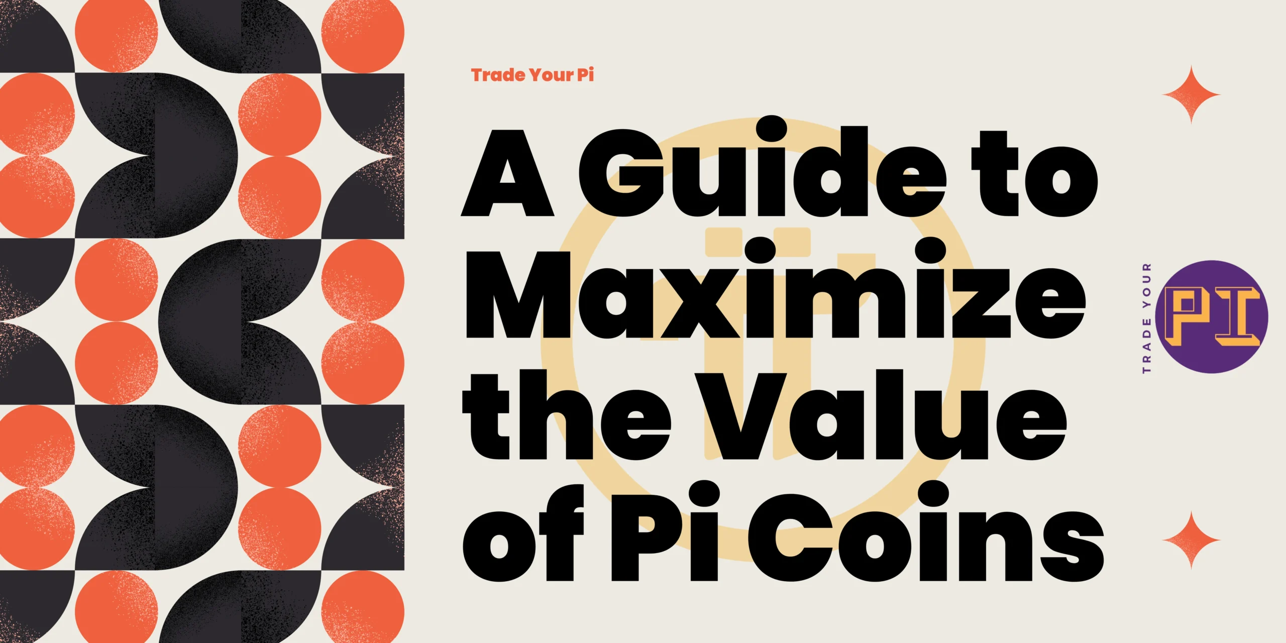 A Guide to Maximizing Value of Pi | Exchange Pi Coin
