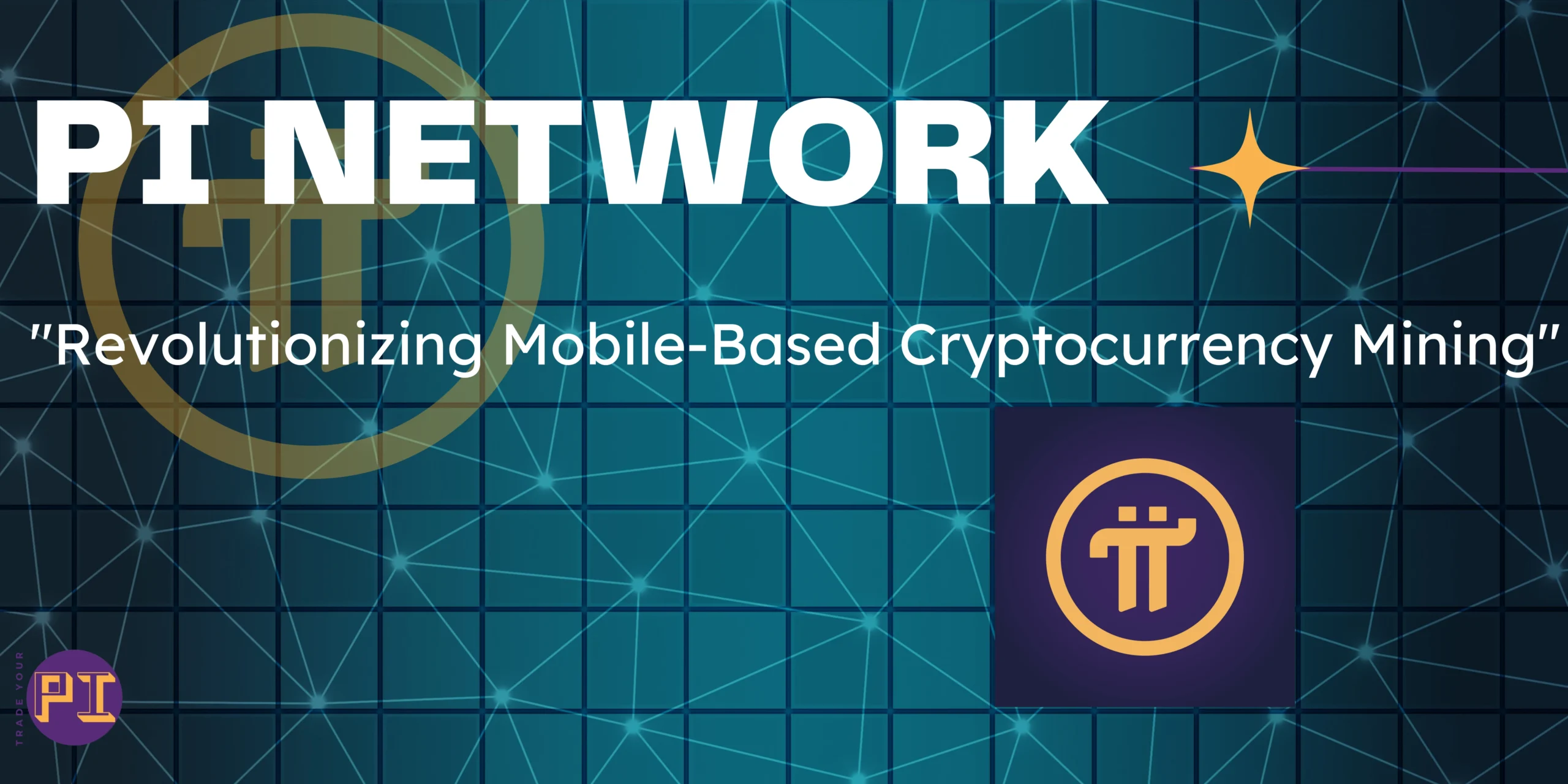 Pi Network | Revolutionizing Cryptocurrency Mining