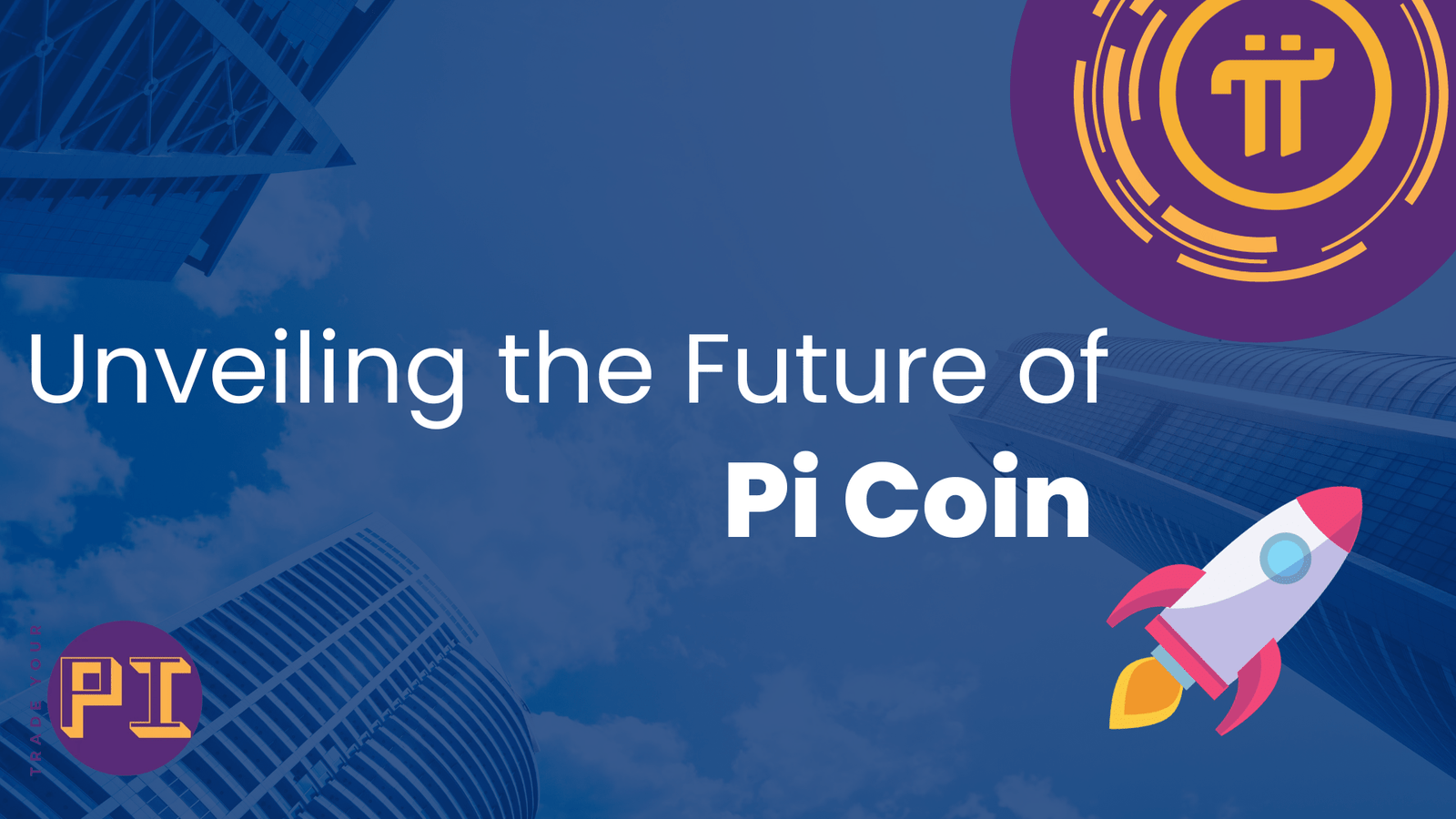 Unveiling the Future of Pi Coin